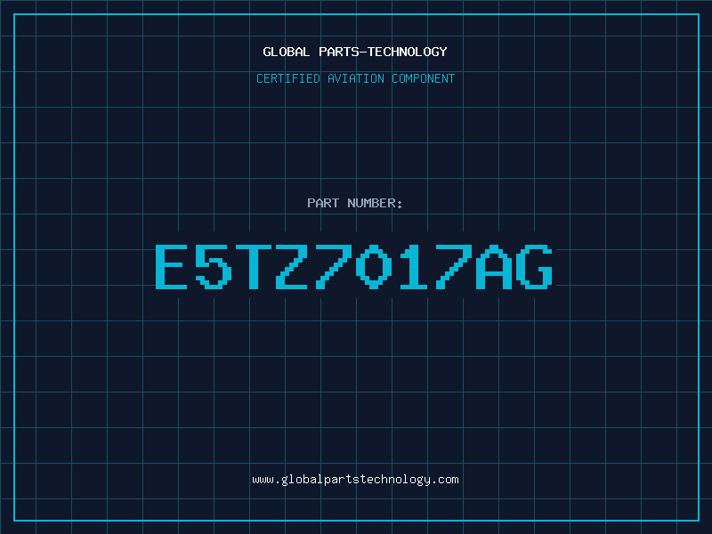 Aviation Part E5TZ7017AG