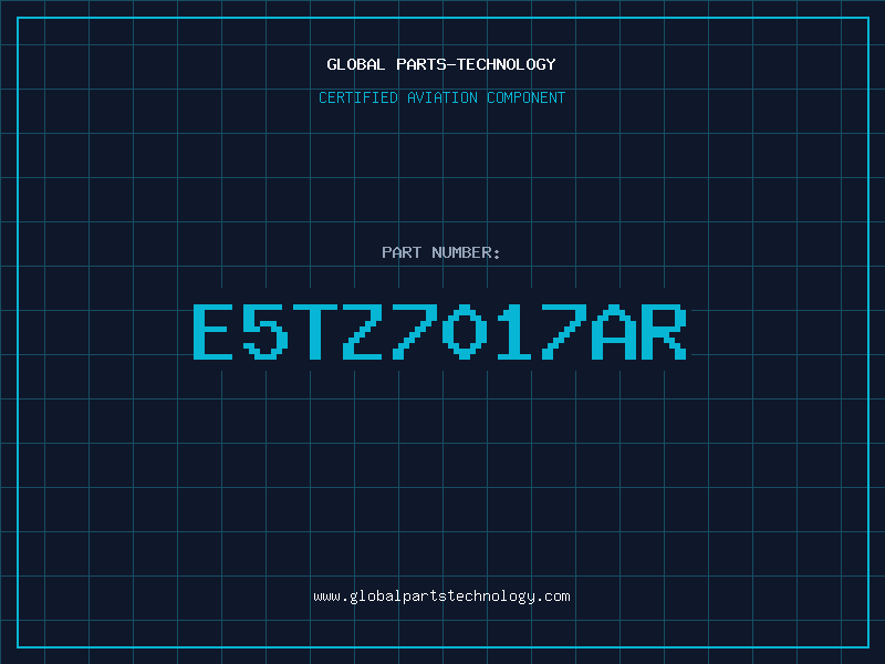 Aviation Part E5TZ7017AR