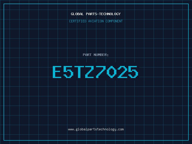 Aviation Part E5TZ7025