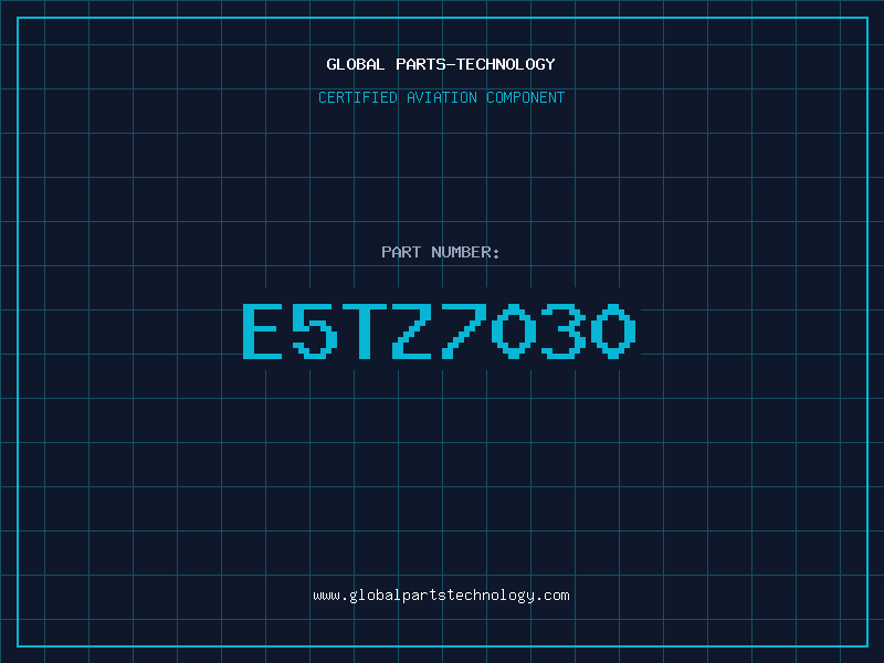 Aviation Part E5TZ7030
