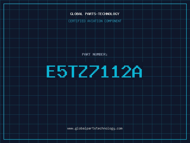 Aviation Part E5TZ7112A