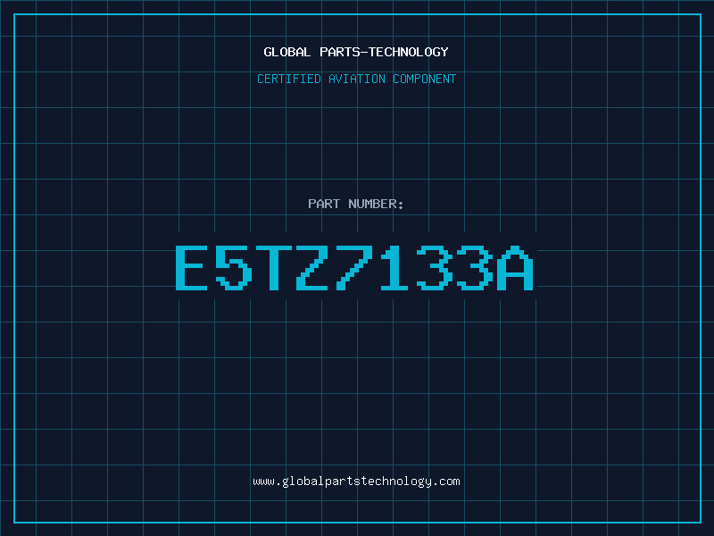 Aviation Part E5TZ7133A