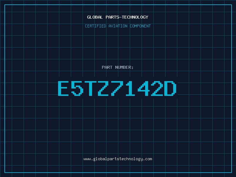 Aviation Part E5TZ7142D