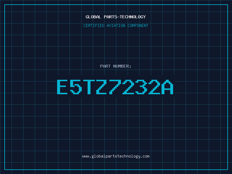 Aviation Part E5TZ7232A