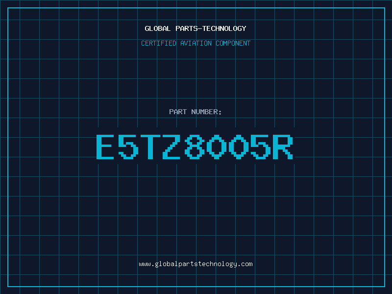 Aviation Part E5TZ8005R