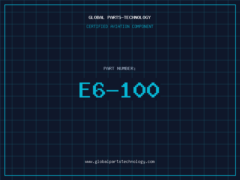Aviation Part E6-100