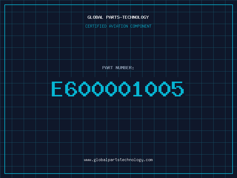 Aviation Part E600001005