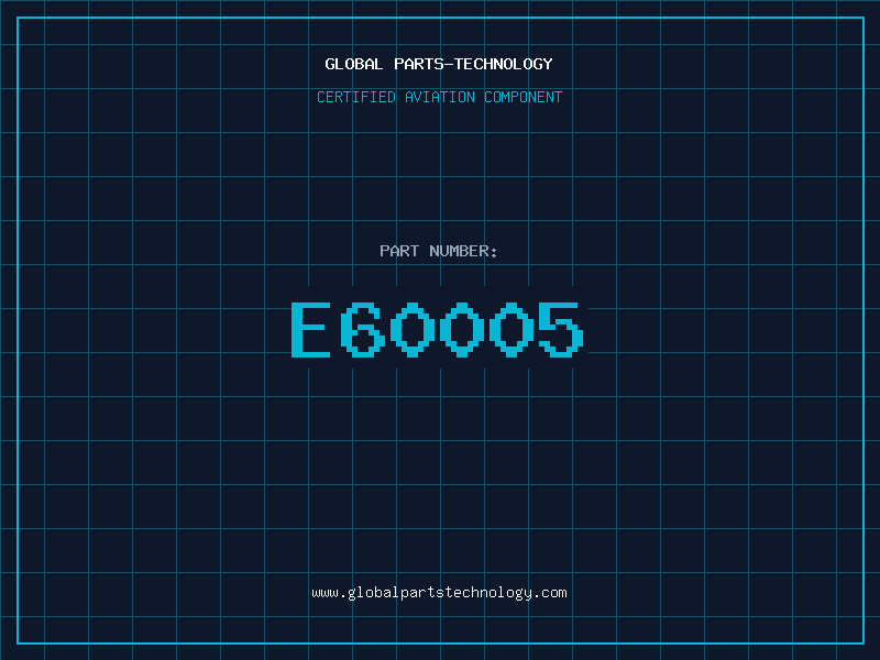 Aviation Part E60005