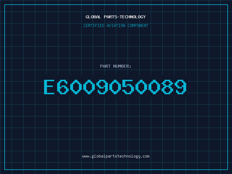 Aviation Part E6009050089