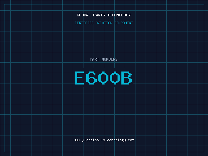 Aviation Part E600B