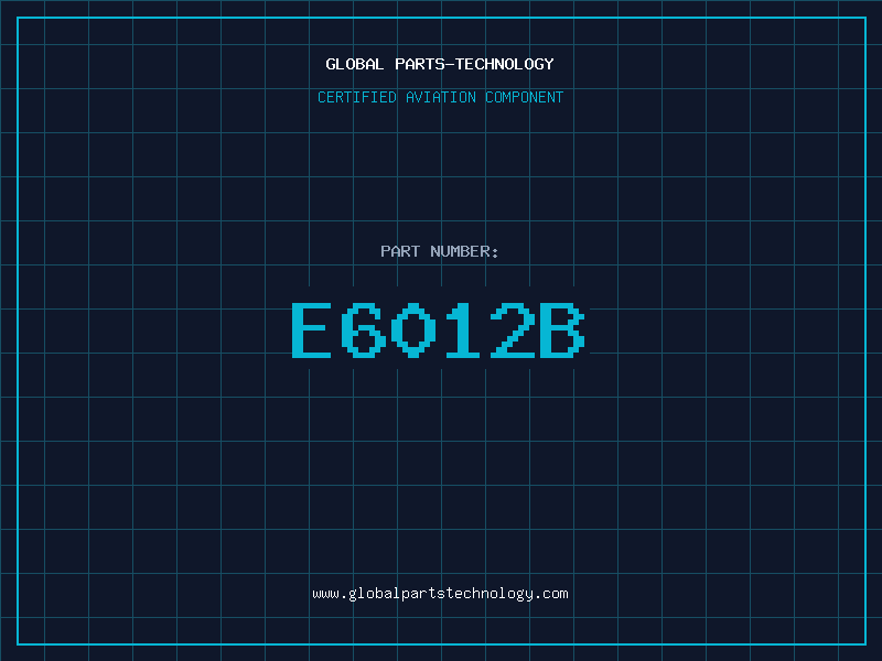 Aviation Part E6012B