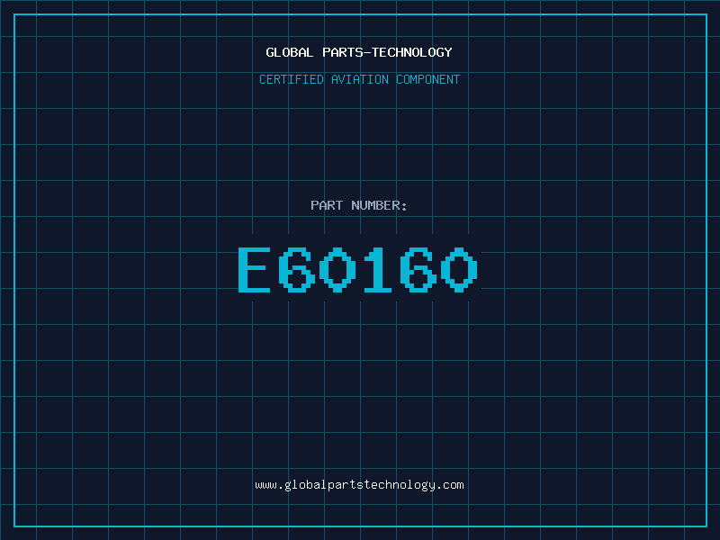 Aviation Part E60160