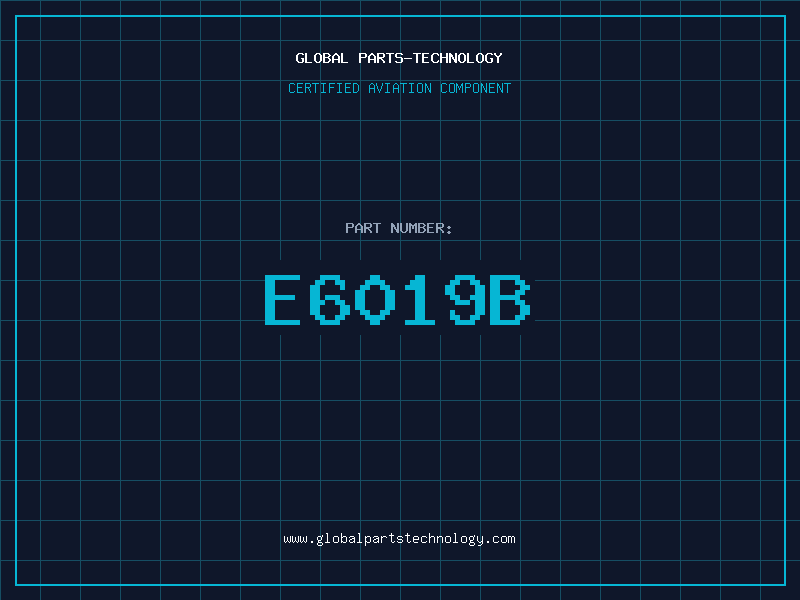 Aviation Part E6019B