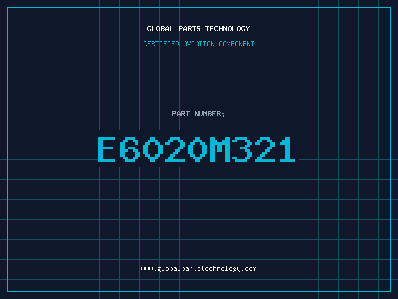 Aviation Part E6020M321