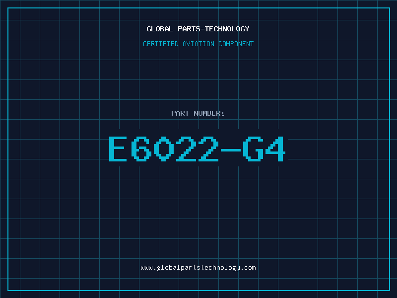 Aviation Part E6022-G4