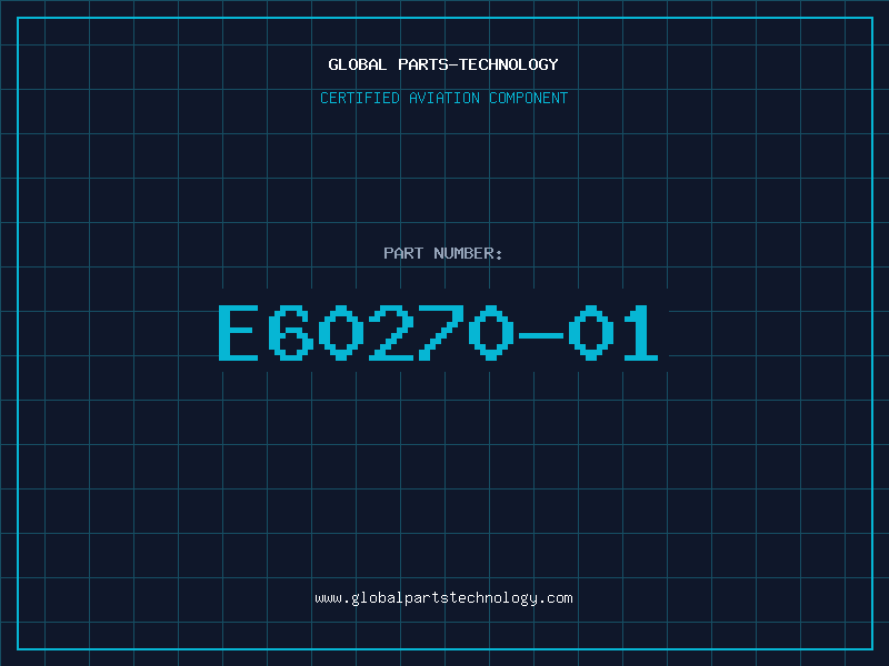 Aviation Part E60270-01