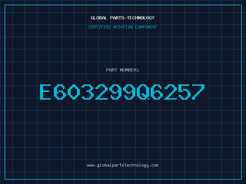 Aviation Part E603299Q6257