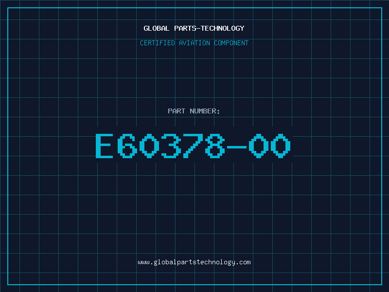 Aviation Part E60378-00
