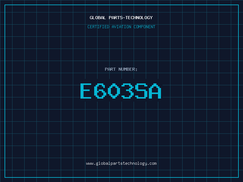 Aviation Part E603SA