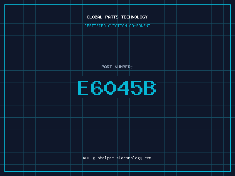 Aviation Part E6045B