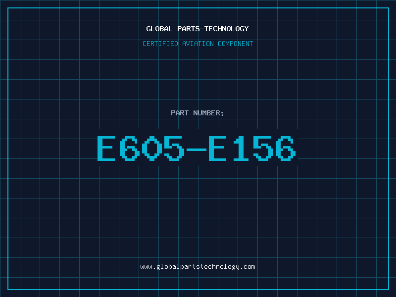 Aviation Part E605-E156