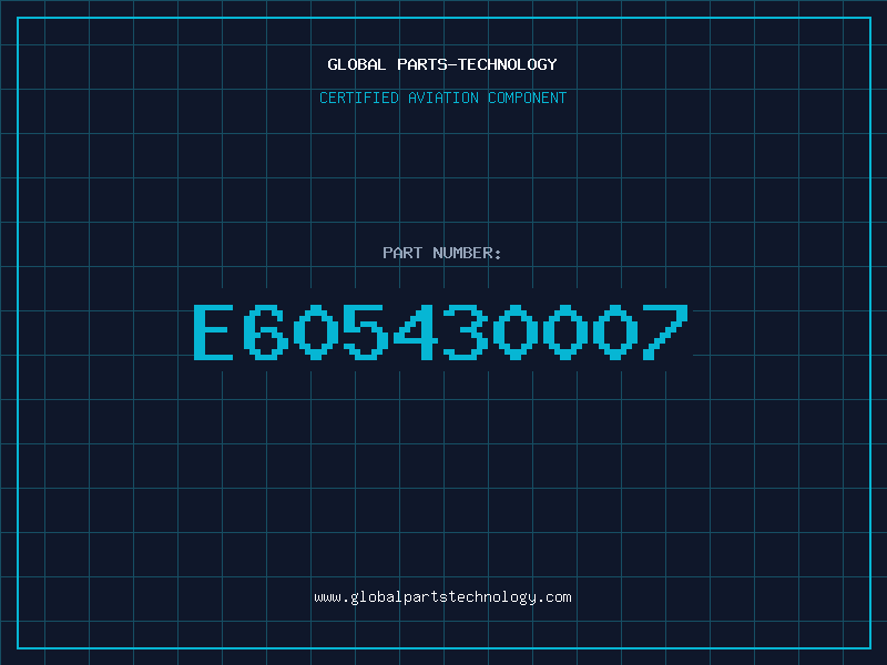 Aviation Part E605430007