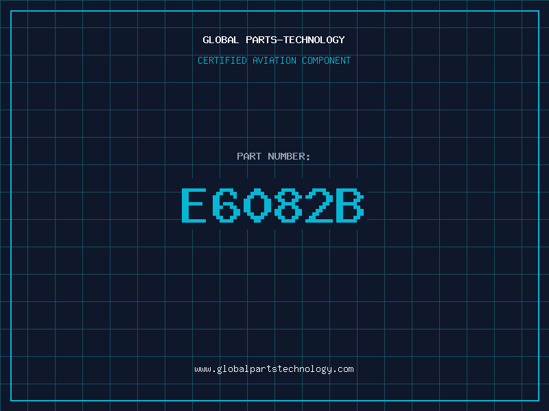 Aviation Part E6082B