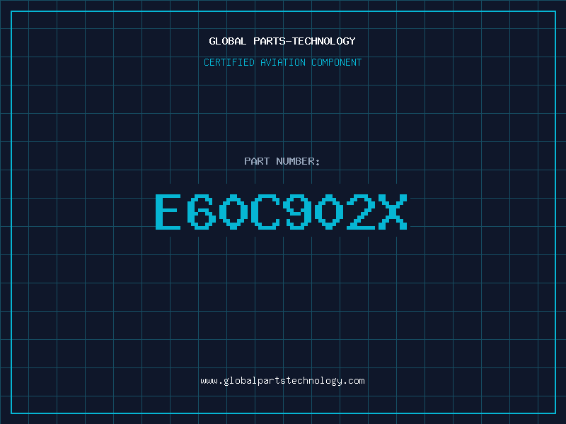 Aviation Part E60C902X