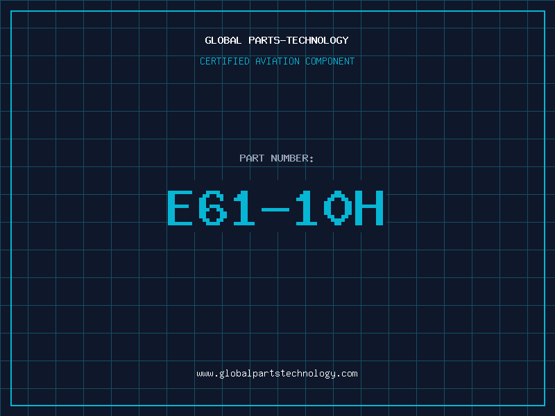 Aviation Part E61-10H