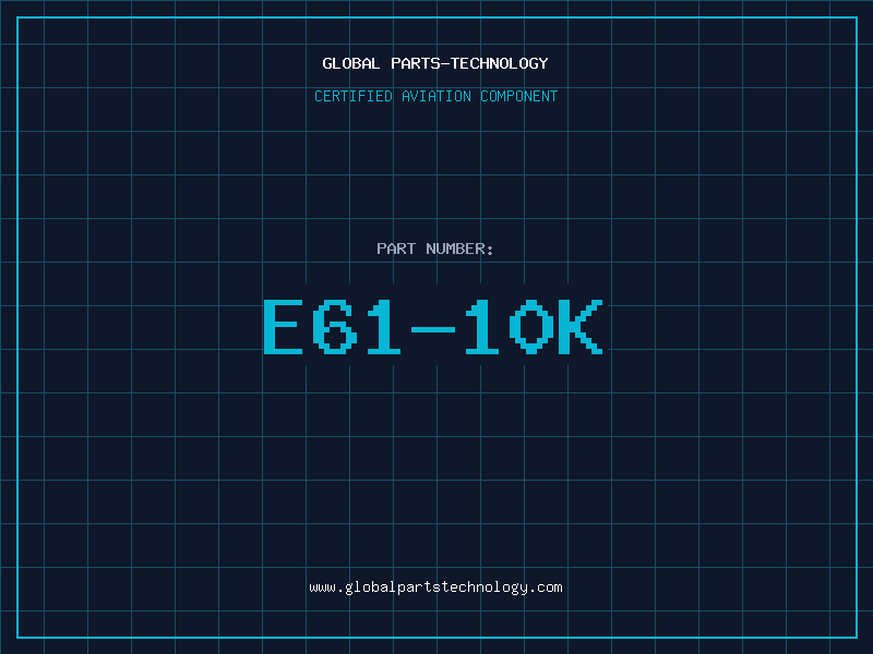 Aviation Part E61-10K