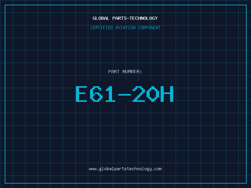 Aviation Part E61-20H
