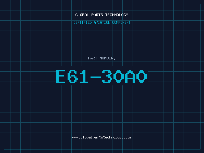Aviation Part E61-30A0