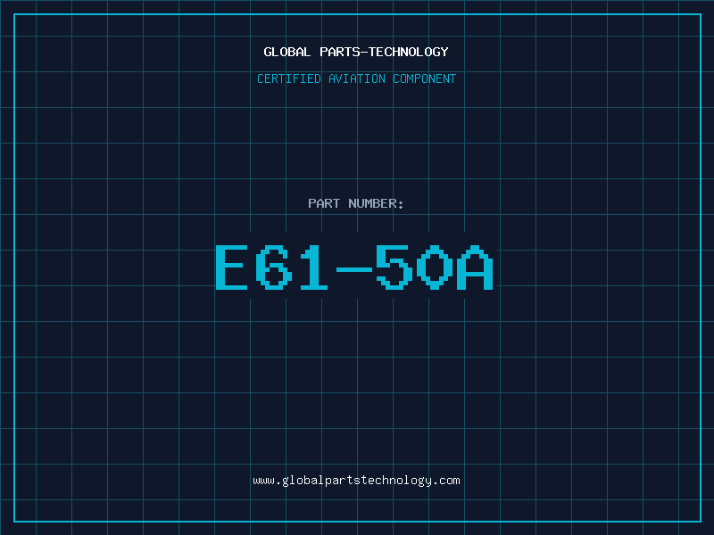 Aviation Part E61-50A