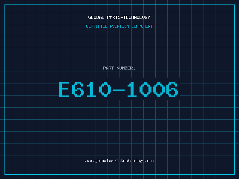 Aviation Part E610-1006