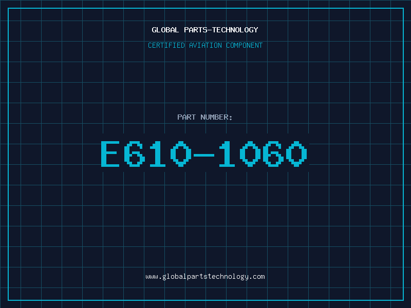 Aviation Part E610-1060