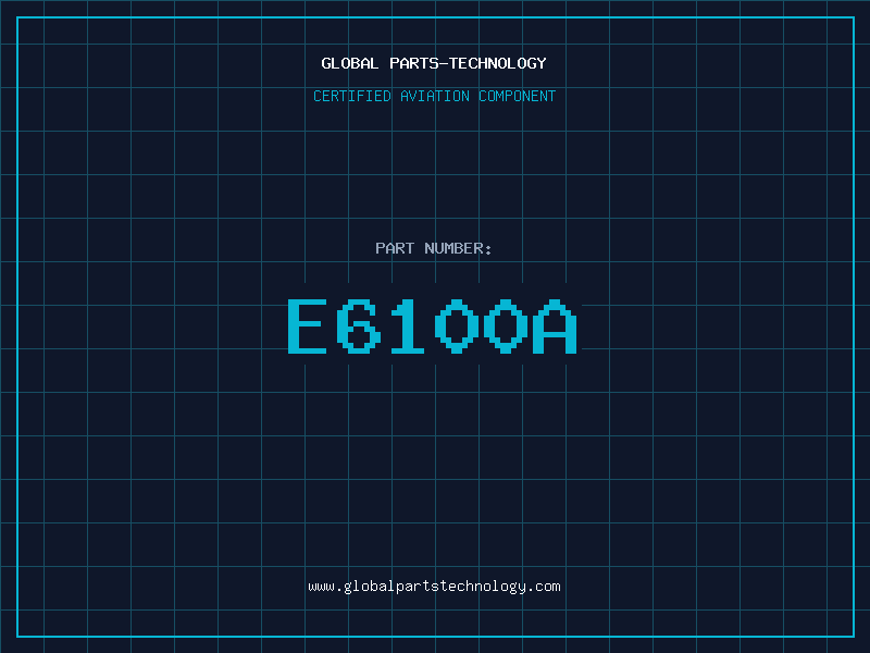 Aviation Part E6100A
