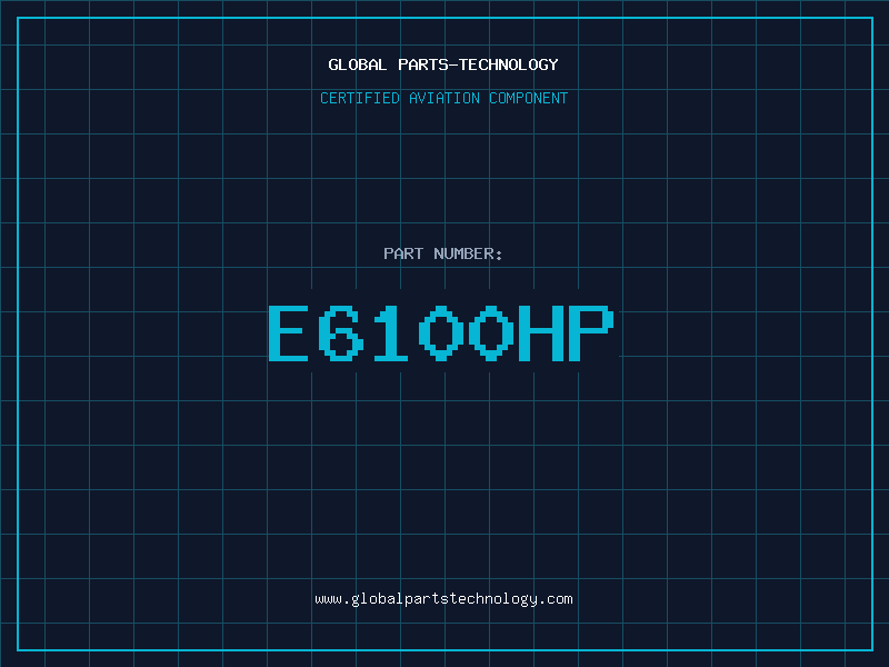 Aviation Part E6100HP