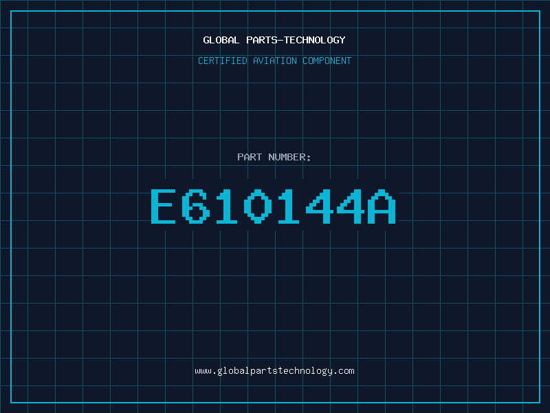 Aviation Part E610144A