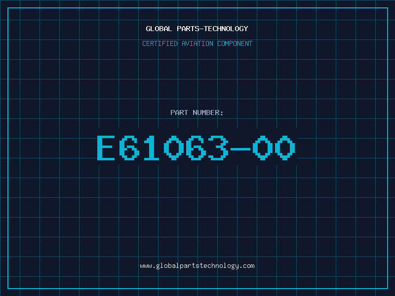 Aviation Part E61063-00