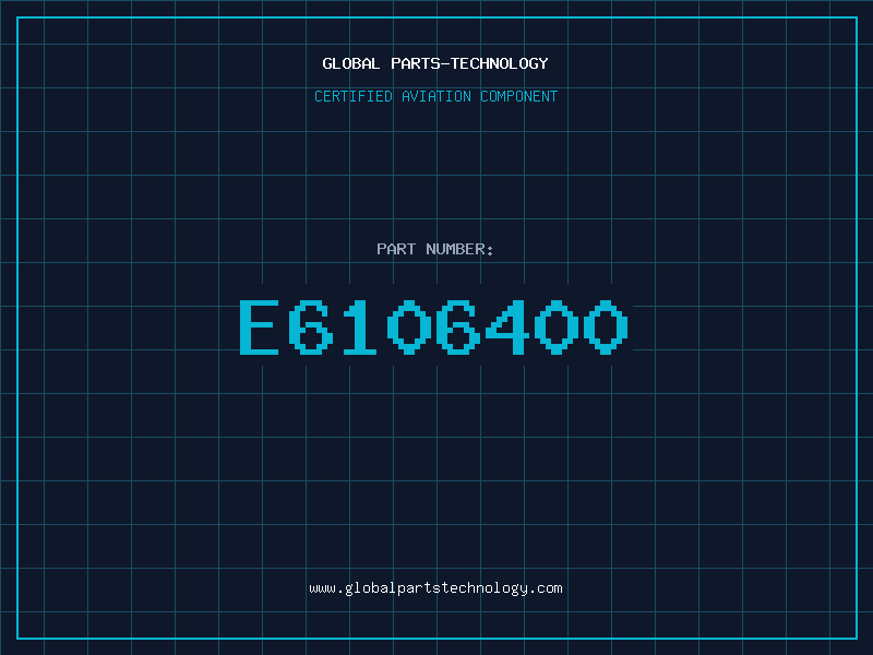 Aviation Part E6106400
