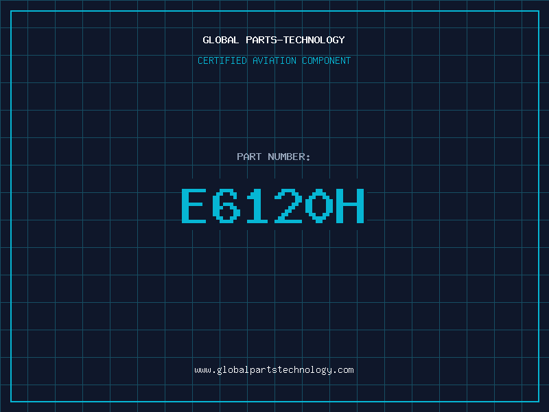 Aviation Part E6120H