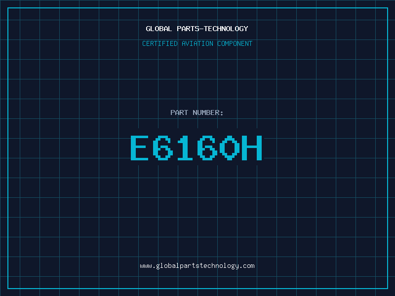 Aviation Part E6160H