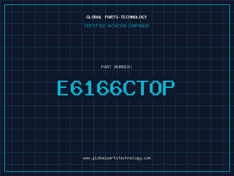 Aviation Part E6166CTOP