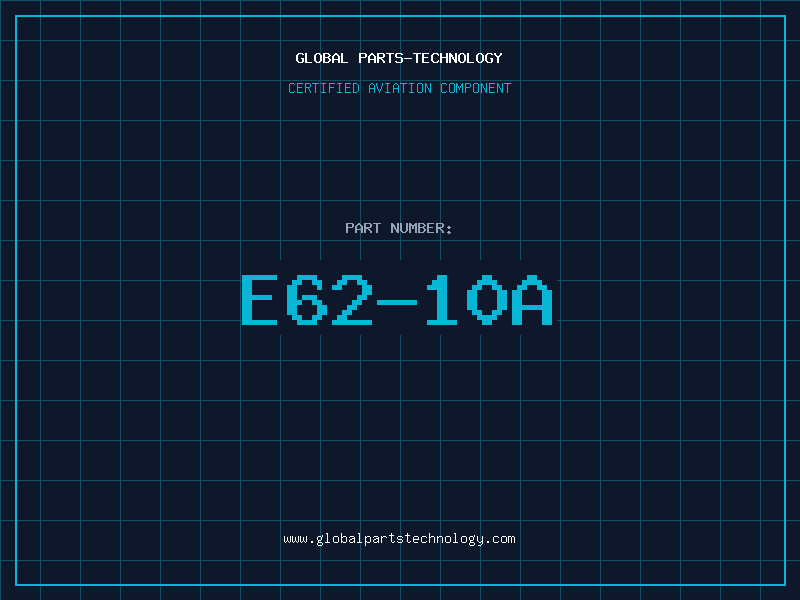 Aviation Part E62-10A