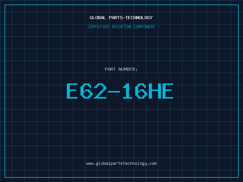 Aviation Part E62-16HE