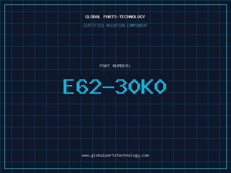 Aviation Part E62-30K0
