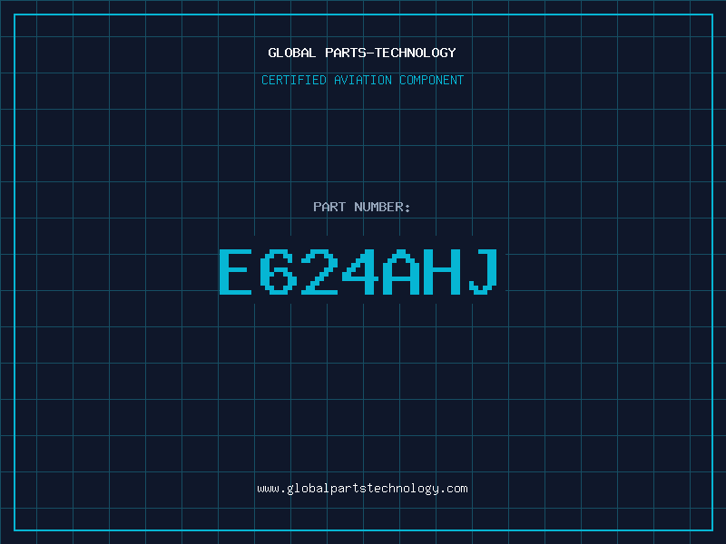 Aviation Part E624AHJ
