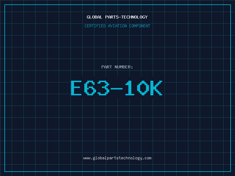 Aviation Part E63-10K