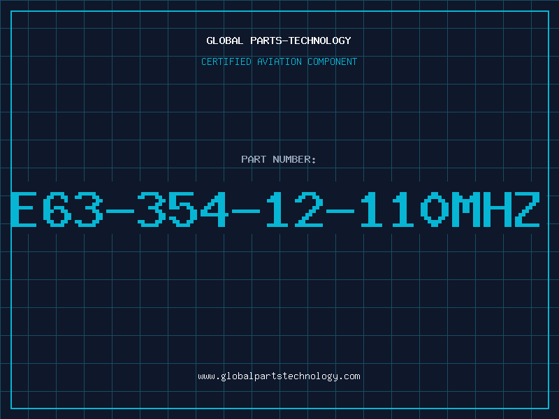Aviation Part E63-354-12-110MHZ