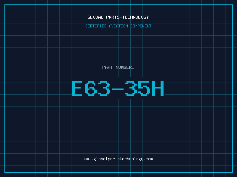 Aviation Part E63-35H